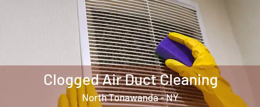  Clogged Air Duct Cleaning North Tonawanda - NY