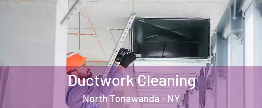  Ductwork Cleaning North Tonawanda - NY