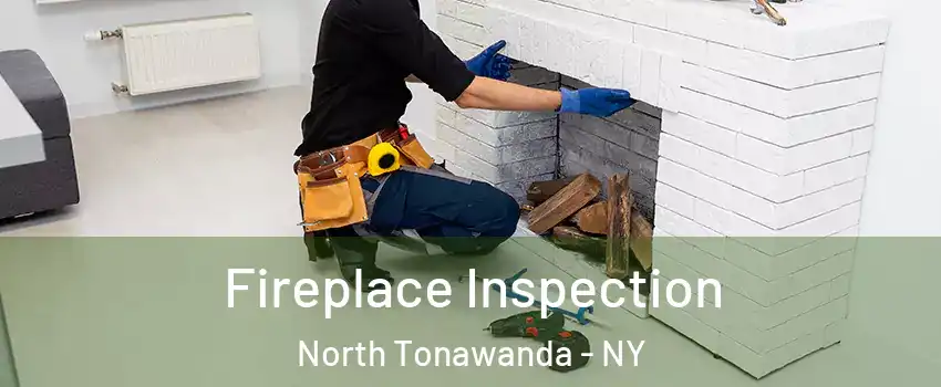  Fireplace Inspection North Tonawanda - NY