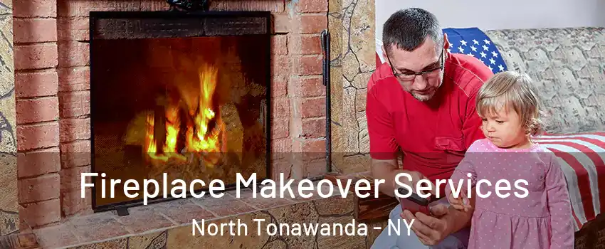  Fireplace Makeover Services North Tonawanda - NY