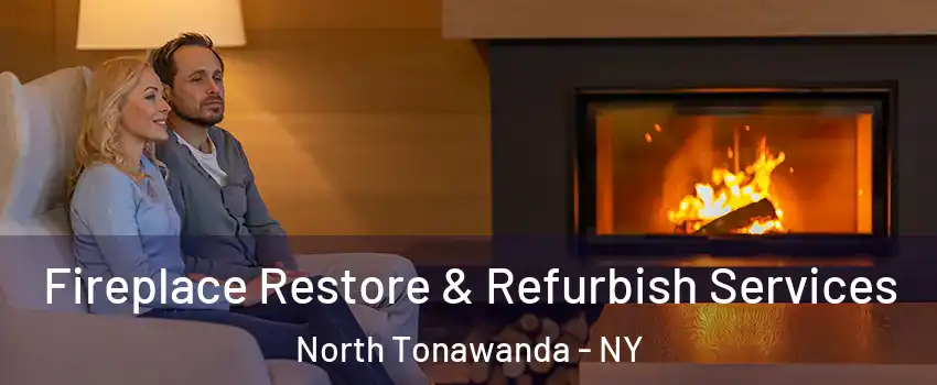  Fireplace Restore & Refurbish Services North Tonawanda - NY