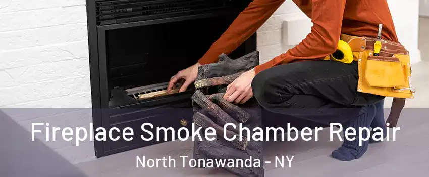  Fireplace Smoke Chamber Repair North Tonawanda - NY