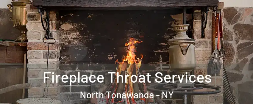  Fireplace Throat Services North Tonawanda - NY