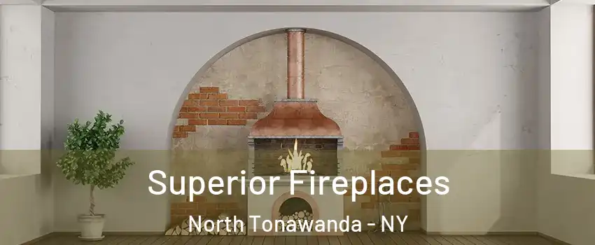  Superior Fireplaces North Tonawanda - NY