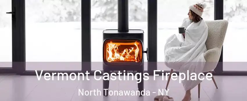  Vermont Castings Fireplace North Tonawanda - NY