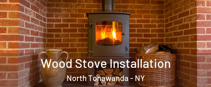  Wood Stove Installation North Tonawanda - NY